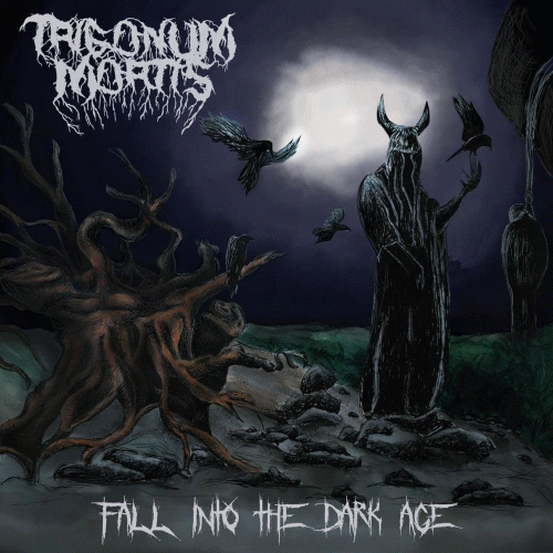 Trigonum Mortis : Fall into the Dark Age